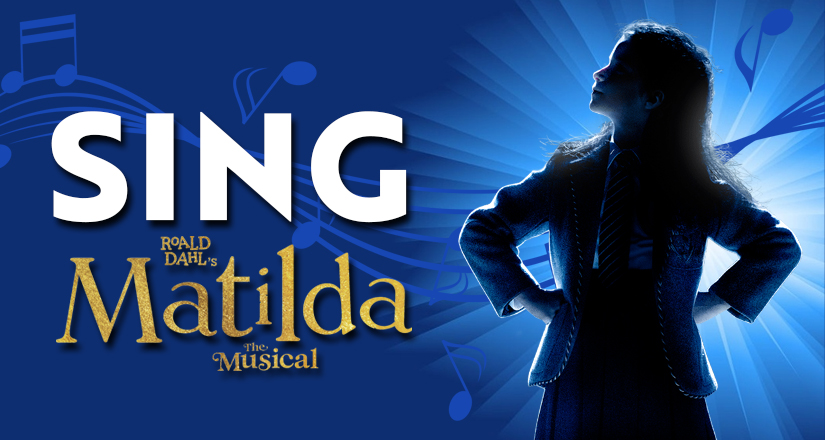 SING Matilda the Musical