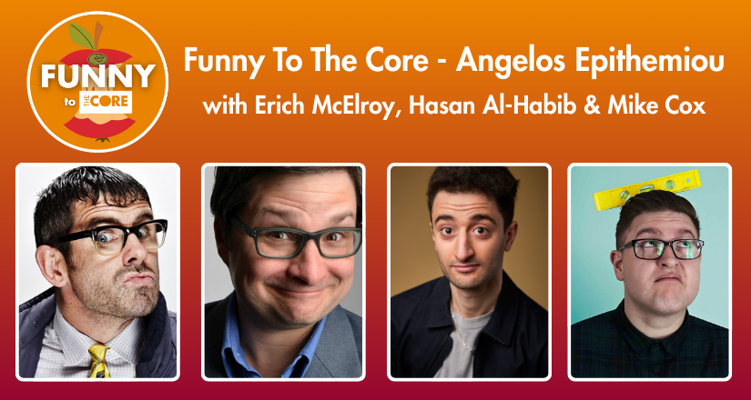 Funny To The Core - Angelos Epithemiou